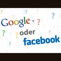 Google+ oder Facebook